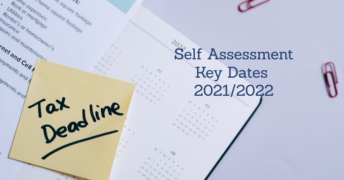 Key Tax Dates 2021-2022 Self Assessment